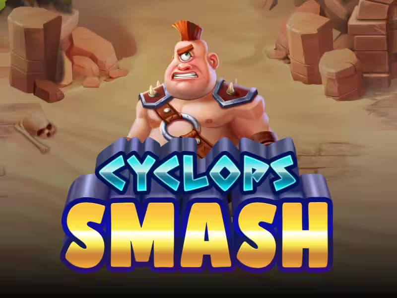 Cyclops Smash