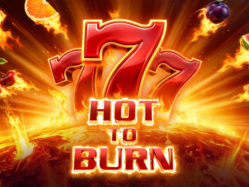 Hot to Burn
