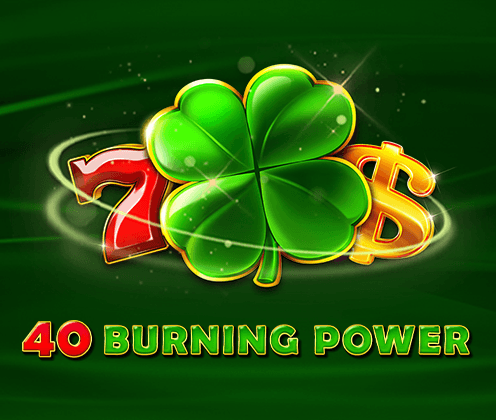 40 Burning Power